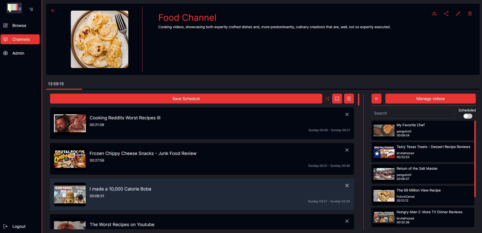 Channel view, inside of a channel, where users can select the schedule or their videos